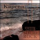The Solid Rock [FROM US] [IMPORT] Kapena CD